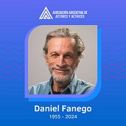 Murió Daniel Fanego: el actor y director tenía 69 años